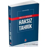 Türk Ceza Hukukunda Haksız Tahrik - Şeyda Altuntaş - Adalet Yayınevi