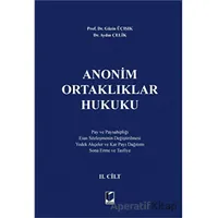 Anonim Ortaklıklar Hukuku 2. Cilt - Aydın Çelik - Adalet Yayınevi