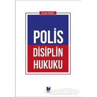 Polis Disiplin Hukuku - Enver Kaşlı - Adalet Yayınevi