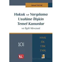 Hukuk ve Yargılama Usulüne İlişkin Temel Kanunlar ve İlgili Mevzuat