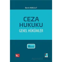 Ceza Hukuku Genel Hükümler - Berrin Akbulut - Adalet Yayınevi