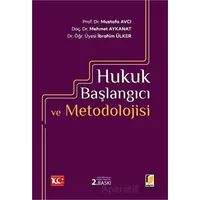 Hukuk Başlangıcı ve Metodolojisi - Mustafa Avcı - Adalet Yayınevi