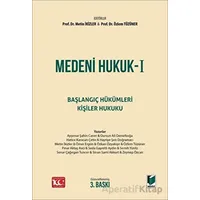 Medeni Hukuk - I Başlangıç Hükümleri Kişiler Hukuku Ders Kitabı - Kolektif - Adalet Yayınevi