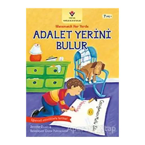 Adalet Yerini Bulur - Matematik Her Yerde - Jennifer Dussling - TÜBİTAK Yayınları