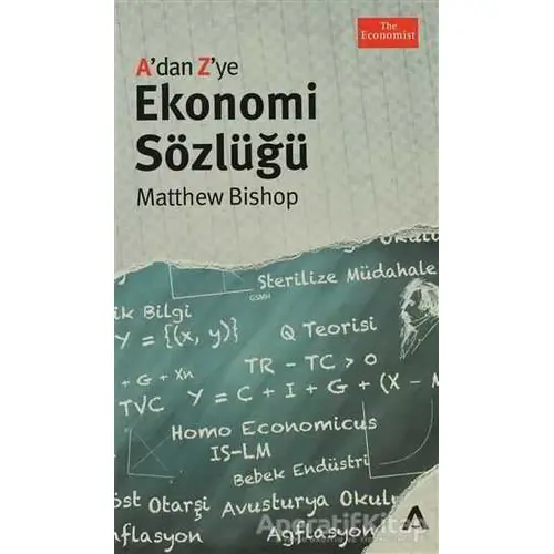 A’dan Z’ye Ekonomi Sözlüğü - Matthew Bishop - Adres Yayınları