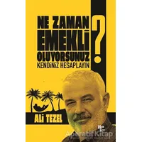 Ne Zaman Emekli Oluyorsunuz? - Ali Tezel - Halk Kitabevi