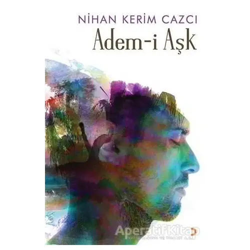 Adem-i Aşk - Nihan Kerim Cazcı - Cinius Yayınları