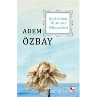 Kaybolmuş Hüzünler Müzayedesi - Adem Özbay - Az Kitap