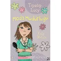 Tıpatıp Lucy Moda Müdürlüğü - Kelly McKain - İş Bankası Kültür Yayınları
