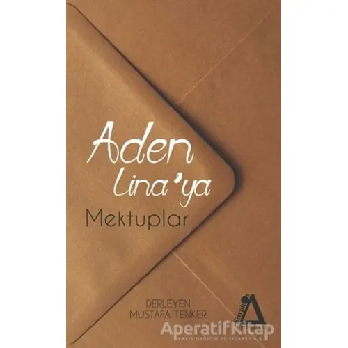 Aden Linaya Mektuplar - Mustafa Tenker - Sisyphos Yayınları