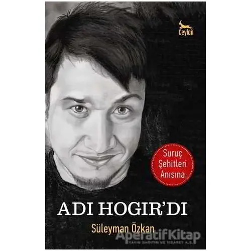 Adı Hogırdı - Süleyman Özkan - Ceylan Yayınları