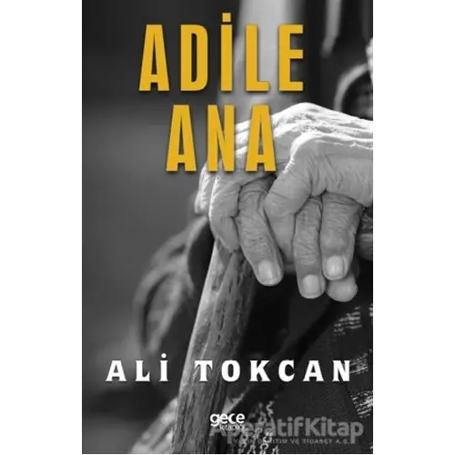 Adile Ana - Ali Tokcan - Gece Kitaplığı