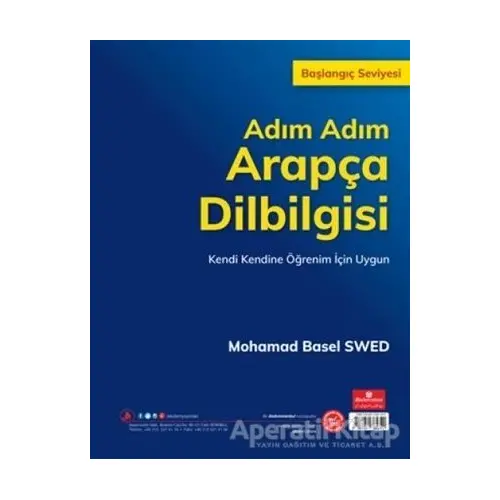 Adım Adım Arapça Dilbilgisi - Başlangıç Seviyesi - Mohamad Basel Swed - Akdem Yayınları