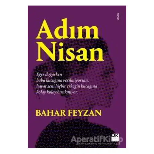 Adım Nisan - Bahar Feyzan - Doğan Kitap