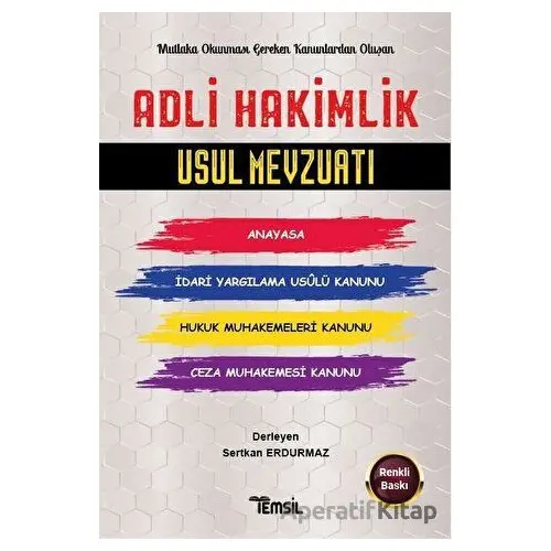 Adli Hakimlik Usul Mevzuatı - Sertkan Erdurmaz - Temsil Kitap