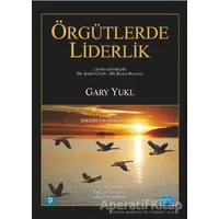 Örgütlerde Liderlik - Gary Yukl - Nobel Akademik Yayıncılık