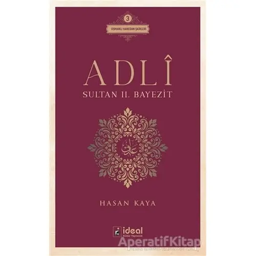 Adli - Sultan 2. Bayezit - Hasan Kaya - İdeal Kültür Yayıncılık