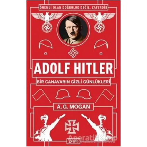 Adolf Hitler - A. G. Mogan - Zeplin Kitap