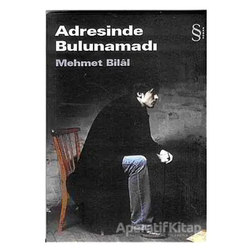 Adresinde Bulunamadı - Mehmet Bilal - Everest Yayınları