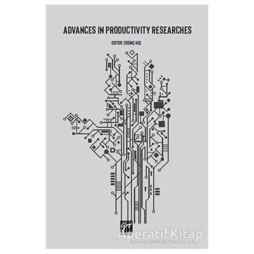 Advances in Productivity Researches - Mustafa Deste - Gazi Kitabevi