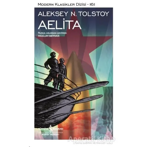 Aelita - Aleksey Nikolayeviç Tolstoy - İş Bankası Kültür Yayınları