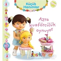 Azra Kuaförcülük Oynuyor - Küçük Hanımlar - Emilie Beaumont - Bıcırık Yayınları