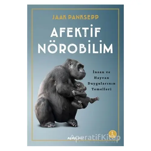 Afektif Nörobilim - Jaak Panksepp - Alfa Yayınları