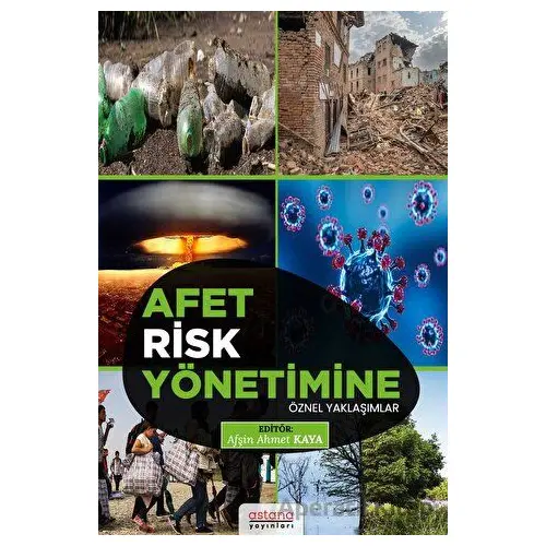 Afet Risk Yönetimine Öznel Yaklaşımlar - Kolektif - Astana Yayınları
