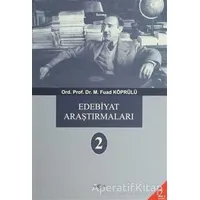 Edebiyat Araştırmaları 2 - Mehmed Fuad Köprülü - Akçağ Yayınları