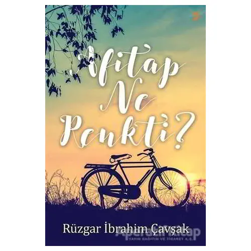 Afitap Ne Renkti? - Rüzgar İbrahim Çavşak - Cinius Yayınları