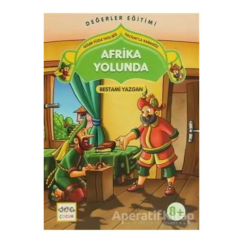 Afrika Yolunda - Güler Yüzle Tatlı Söz Hacivatla Karagöz - Bestami Yazgan - Nar Yayınları