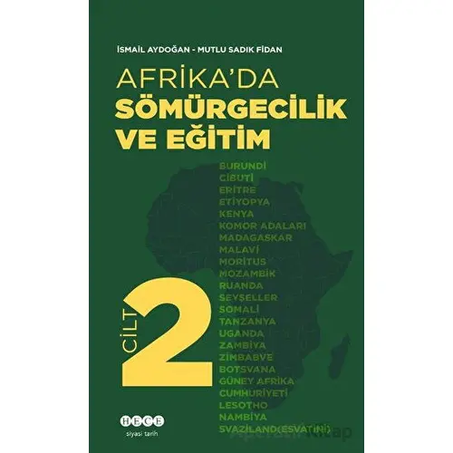 Afrika’da Sömürgecilik Ve Eğitim - Cilt 2 - Mutlu Sadık Fidan - Hece Yayınları