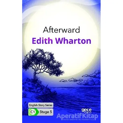 Afterward - İngilizce Hikayeler C1 Stage 5 - Edith Wharton - Gece Kitaplığı