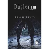 Düşlerim - Özlem Gümüş - KitapSaati Yayınları