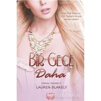 Bir Gece Daha - Lauren Blakely - Agapi Yayınları