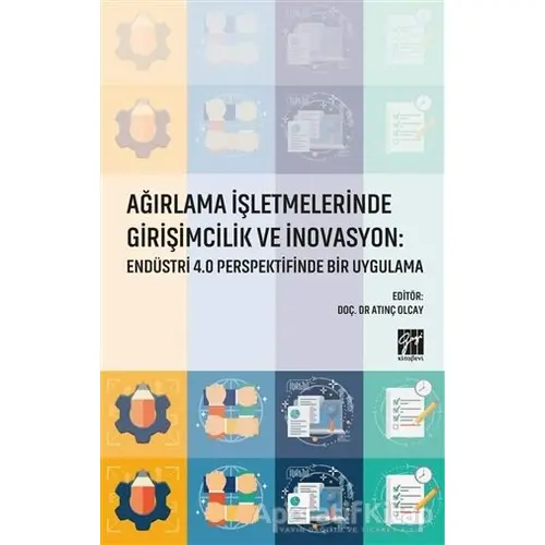 Ağırlama İşletmelerinde Girişimcilik ve İnovasyon: Endüstri 4.0 Perspektifinde Bir Uygulama