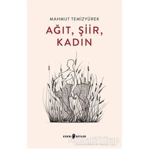 Ağıt, Şiir, Kadın - Mahmut Temizyürek - Edebi Şeyler