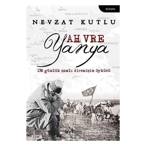 Ah Vre Yanya - Nevzat Kutlu - Telgrafhane Yayınları