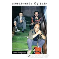 Merdivende Üç Şair - Orhan Tüleylioğlu - Kara Karga Yayınları