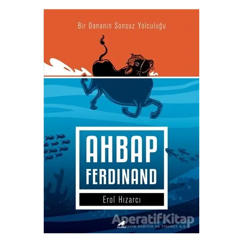 Ahbap Ferdinand - Erol Hızarcı - Kara Karga Yayınları