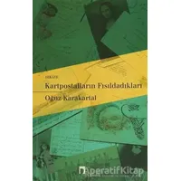 Kartpostalların Fısıldadıkları - Oğuz Karakartal - Dergah Yayınları