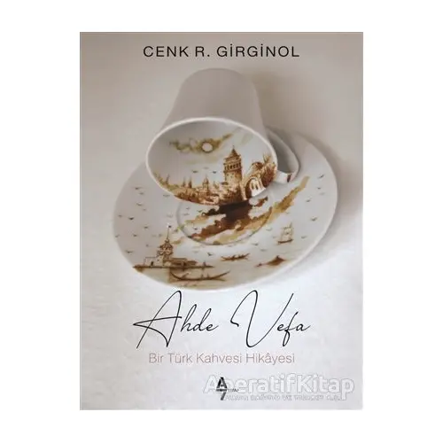 Ahde Vefa - Cenk R. Girginol - A7 Kitap