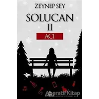 Solucan 2: Acı - Zeynep Sey - Ephesus Yayınları