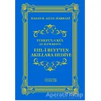 Ehl-i Beytten Akıllara Hediye - Hasan B. Ali el-Harrani - İmam Rıza Dergahı Yayınları