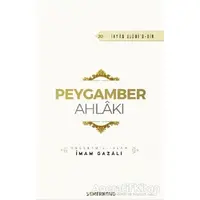 Peygamber Ahlakı - İmam Gazali - Semerkand Yayınları