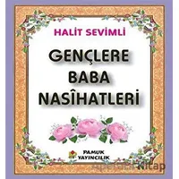 Gençlere Baba Nasihati Kod-277 - Halit Sevimli - Pamuk Yayıncılık