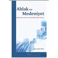 Ahlak ve Medeniyet - Emrullah Kılıç - Elis Yayınları