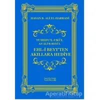 Ehl-i Beytten Akıllara Hediye - Hasan B. Ali el-Harrani - İmam Rıza Dergahı Yayınları