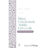 İslam Felsefesinde Ahlaki Görecelik - Ömer Ceran - Fecr Yayınları