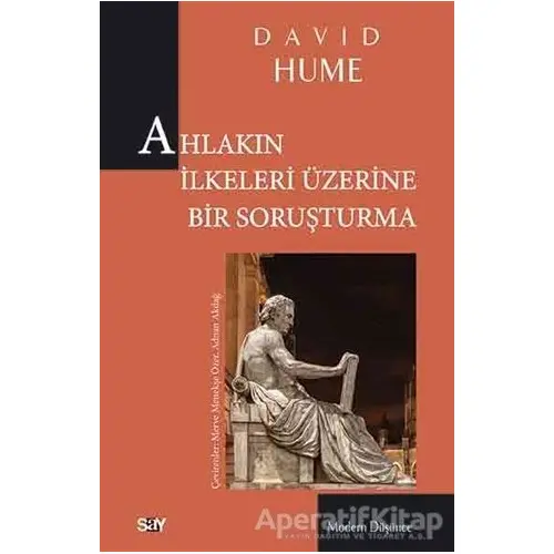 Ahlakın İlkeleri Üzerine Bir Soruşturma - David Hume - Say Yayınları